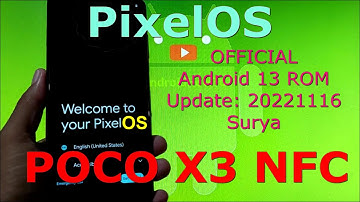 PixelOS 13 for Poco X3 Android 13 Update: 20221116