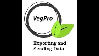 Veg Pro Tutorial Part 7: Exporting and Sending Data