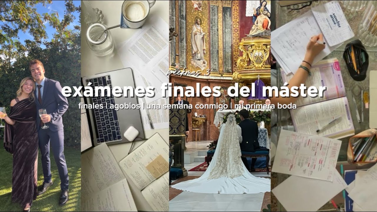 exámenes finales del máster | mucho estudio, mucho agobio y mi primera boda!!! weekmas 3🎄