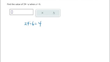 Evaluating an algebraic expression - whole number mult or div (ALEKS examples)
