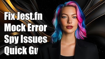 Resolving Jest.fn() Value Must Be a Mock Function or Spy Error