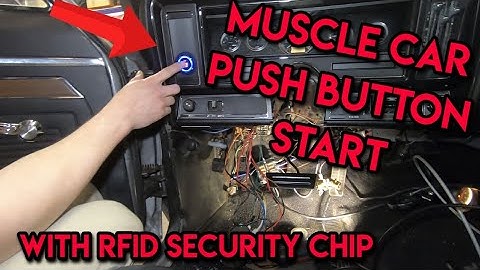 Installing A Push Button Ignition On A Muscle Car With RFID Security Chip
