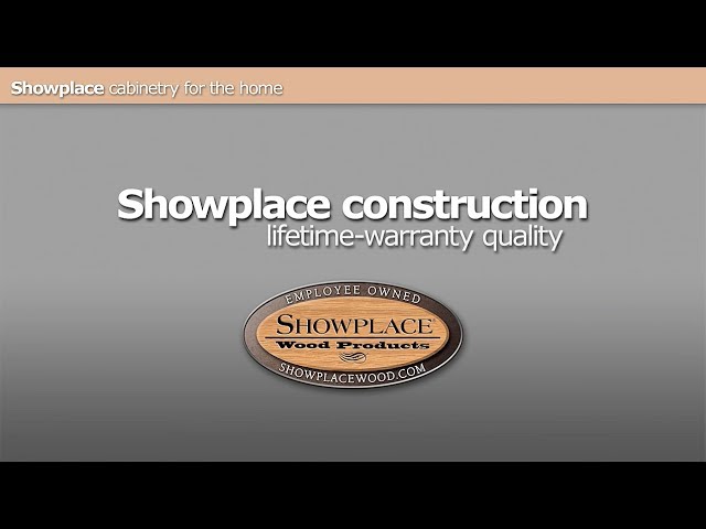 Showplace cabinetry construction: Lifetime-warranty quality.
