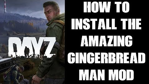 What Is & How To Install The Amazing Pernicek Infected Zombie Ginger Bread Man DayZ Mod By Hunterz