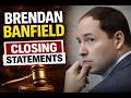 Brendan Banfield Trial: Closing Statements