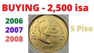 5 Piso Year 2006 2007 2008 Buying Po Ako 2500 Po - Bsp Series Philippine Coins