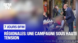 Régionales: une campagne sous haute tension