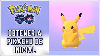 [TRUCO] CONSEGUIR A PIKACHU COMO INICIAL EN POKÉMON GO