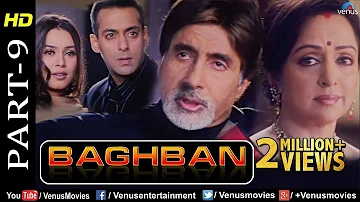 Baghban - Part 9 | HD Movie | Amitabh Bachchan & Hema Malini | Hindi Movie |Superhit Bollywood Movie