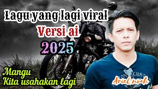 Download Lagu LAGU MANGU YANG LAGI VIRAL 2025 DITIKTOK VERSI AI ARIEL NOAH - KITA USAHAKAN LAGI MP3