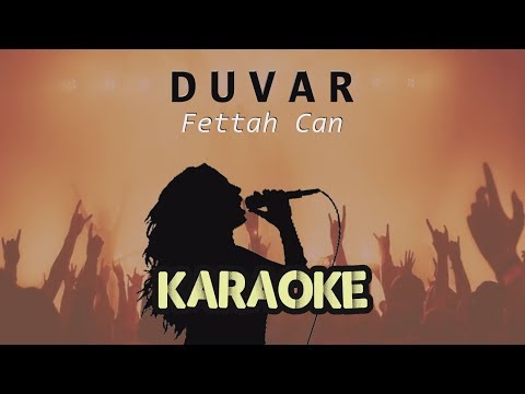 Fettah Can - Duvar (Karaoke Video)