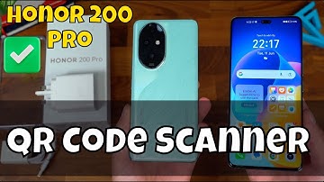 Honor 200 Pro QR Code Scanner 📱