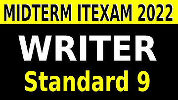 MIDTERM ITEXAM 2022 VIDEO TUTORIAL | Writer| Standard 9