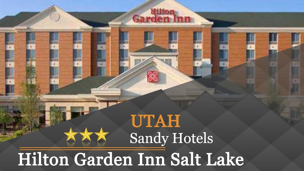 Hilton Garden Inn Salt Lake City Sandy Sandy Hotels Utah Youtube