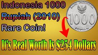 2010 Indonesia 1000 Rupiah Coin Worth $254? Rare Error & Value Guide!