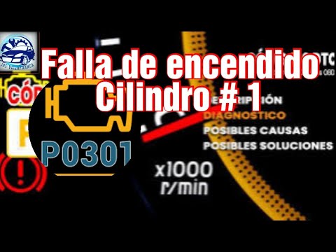 P0301 - FALLO DE ENCENDIDO EN EL CILINDRO 1 - CYLINDER #1 MISFIRE