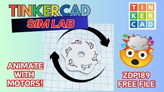 Animate a Tinkercad Creation with Sim Lab Motors! Free ZDP189 Spinner Design