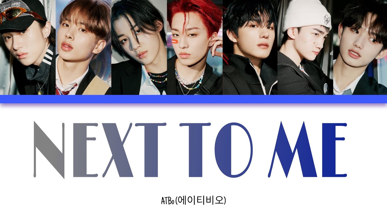 ATBO Next to Me Lyrics (Color Coded Lyrics) YouTube