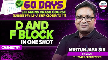 JEE 2026 Prep: D & F Block in One Shot | Full Chapter Revise + Questions | JEE Main Chemistry