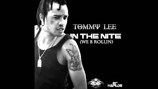 Tommy Lee Sparta - In The Nite {We Be Rolling} Cobe Riddim ~ February 2013