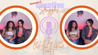 If They Won’t Cast You, Write and Direct It! | Creative Struggles | S2 Ep.7