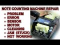 Note Counting Machine Problem, Error, Note Working, Jam & Note Counting Machine Repair in Hindi 2024