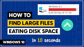 Find Large Files Eating Disk Space In Windows 10