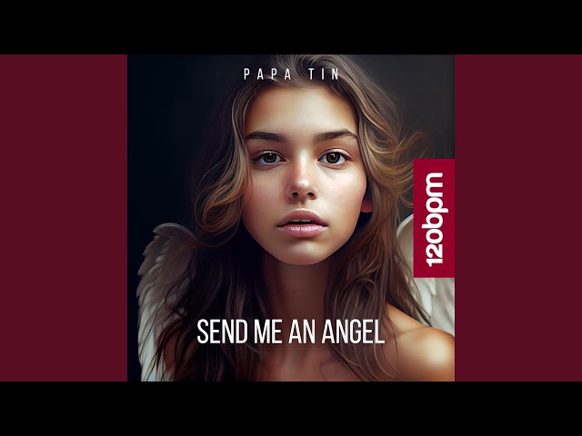 Papa Tin - Send Me an Angel