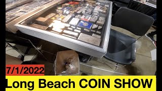 LONG BEACH COIN SHOW 7/1/22