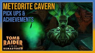 Tomb Raider 3 - Meteorite Cavern - Pick ups / Achievements - All In One