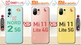 OnePlus NORD 2 vs Xiaomi Mi 11 Lite 4G vs Mi 11 Lite 5G Full Comparison | Which is Best