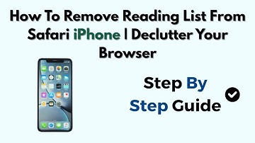 How To Remove Reading List From Safari iPhone | Declutter Your Browser