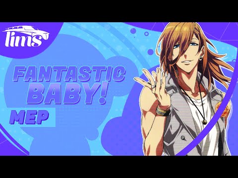 「LimS™」→ FANTASTIC BABY [Sexy Man Mep]