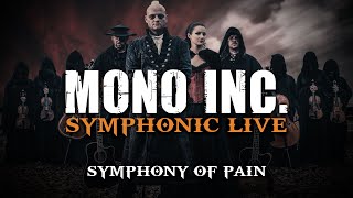 Смотреть клип Mono Inc. - Symphony Of Pain (Symphonic Live)