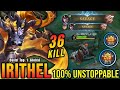 36 Kills + 2x SAVAGE!! New One Hit Build Irithel MVP 20.3 Points - Build Top 1 Global Irithel ~ MLBB
