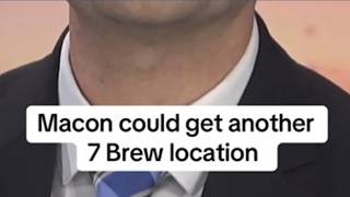 A second 7 Brew location could be coming to Macon