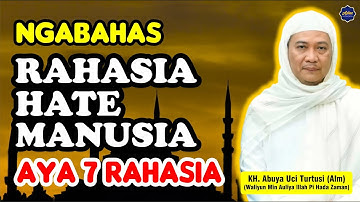 🔵👉7 RAHASIA HATE MANUSA‼️ABUYA UCI TERBARU