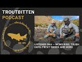 Listener Q&A: Mono Rigs, Tough Days, Trout Range and More: The Troutbitten Podcast -- S5, Ep9