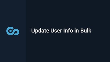 Update User Info in Bulk