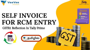 GSTR-1 Filing: RCM  Entry Self Invoice in Tally Prime Explained! | Tamil