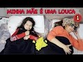 MINHA MÃE É UMA LOUCA - Novelinha Capítulo 01 | Luluca