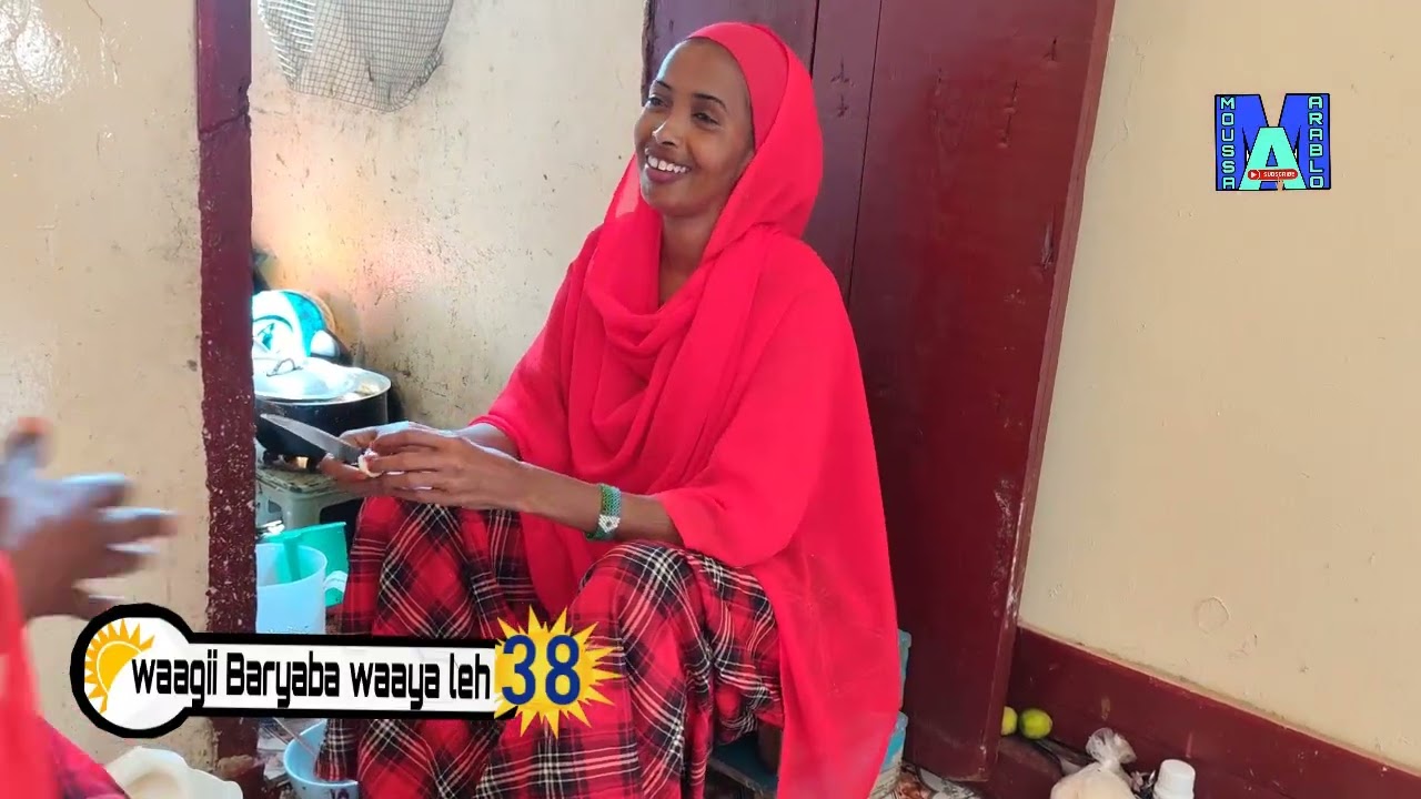 WAAGII BARYABA WAAYA LEH 38