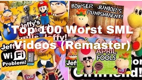 Top 100 Worst SML Videos (Remaster)
