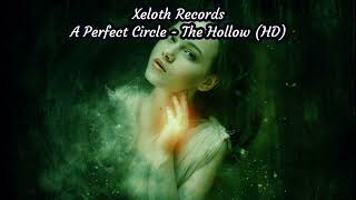 A Perfect Circle - The Hollow (HD)