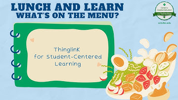 Lunch and Learn - Thinglink for Student Centered Learning