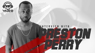 Interview: Preston Perry 