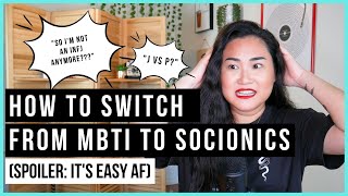 How to Switch from MBTI to Socionics