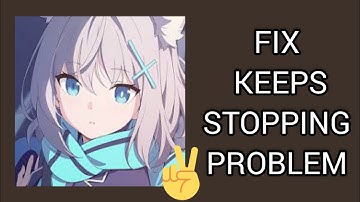 Fix Blue Archive App Keeps Stopping Problem|| TECH SOLUTIONS BAR