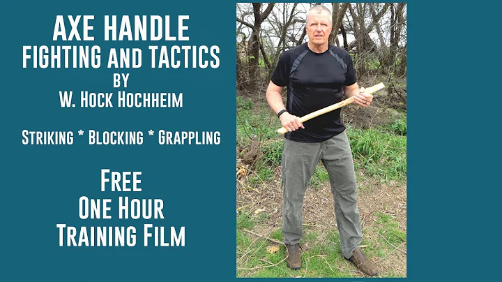 Axe Handle Fighting and Tactics by W. Hock Hochheim