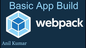 Webpack Tutorial #2 Build for basic JavaScript  App